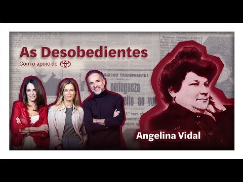 Angelina Vidal, a sindicalista abandonada à fome em Lisboa | As desobedientes