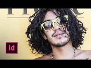 Creating outstanding layout effects in InDesign CC and Photoshop CC