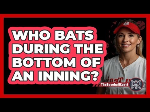 Who Bats During the Bottom of an Inning?