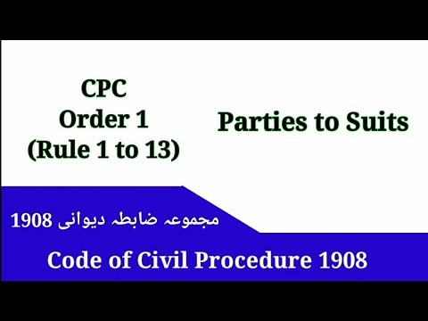 CPC Order 1 | Parties to Suits | Rule 1 to 13 cpc