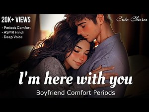 Boyfriend Comforts You in Periods Cramp | Boyfriend ASMR period Comfort | bf Hindi asmr | cute charm