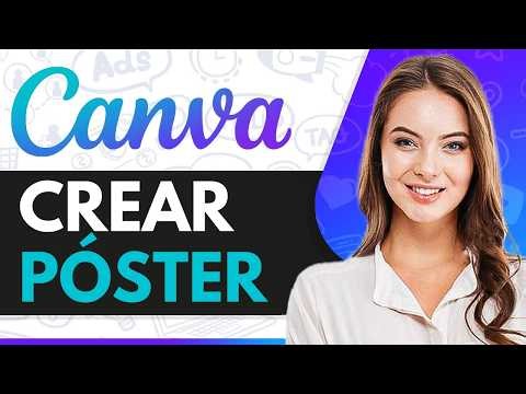 Cómo Hacer Un Póster en Canva 2026 (Paso a Paso)