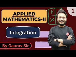 Applied Mathematics-II | Lecture-1 | Integration (part-1) | Polytechnic 2nd Semester by Gaurav Sir