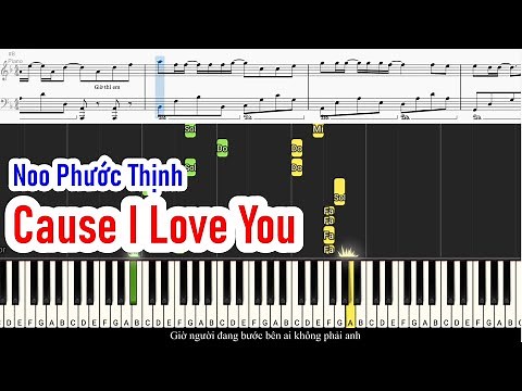 Hướng dẫn piano CAUSE I LOVE YOU - Noo Phước Thịnh | Sheet Free