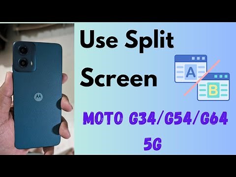 How to Split Screen in Moto G34 G54, G54 5G, G64 5G (Android 14): Use Two Apps on Motorola