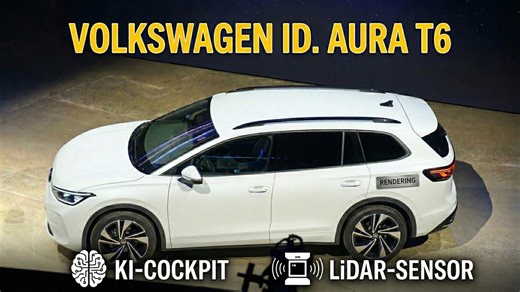 2027 VW ID. Aura T6: Premiere mit Xpeng-Technik, LiDAR & KI-System