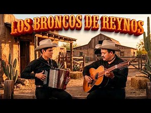 ¡Puras Joyas Del Recuerdo! 💎 Los Broncos de Reynosa - 15 Éxitos Norteños Inmortales 🍻
