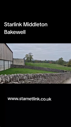 Starlink installation at Bakewell Www.starnetlink.co.uk Bob 07802...