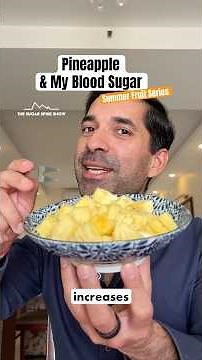 EP233: Pineapple & My Blood Sugar | Summer Fruit Series - The Sugar Spike Show