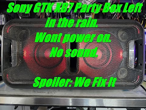 Sony GTK XB7 Party Box Left in the rain. Wont power on. No sound. We repair it. Fix Sony Sound