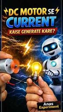DC Motor Se Current Kaise Generate Karen how to generate current samar experiment #shorts #dc
