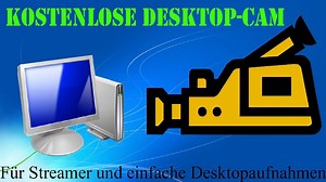[TUT] Kostenlose Virtuelle Desktopkamera für Windows  [DE | FullHD]