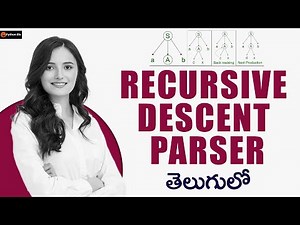 Recursive Descent Parser | RDP in Telugu | Compiler Design in Telugu