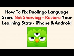 How To Fix Duolingo Language Score Not Showing – Restore Your Learning Stats - iPhone & Android