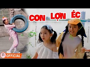 Con Lợn Éc Biết Ăn Không Biết Hát - Con Heo Đất - LK Nhạc Thiếu Nhi Sôi Động Cho Bé Ăn Ngon