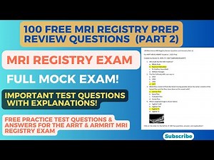 100 FREE MRI Registry Practice Test Questions and Answers Part 2 (2025) ARRT and ARMRIT Test