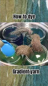 How to Dye Gradient Yarn; Making & Dyeing a Knit Blank