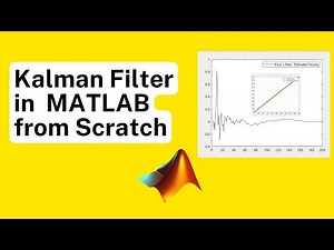 Implement Kalman Filter MATLAB from Scratch