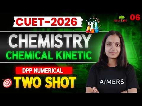 Chemical Kinetic One Shot ⚡ | Class 12 Chemistry | All Concepts Covered | CUET 2026 Crash Course 🔥