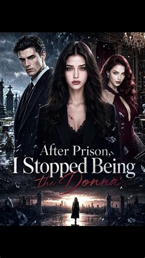 [FULL] After Prison, I Stopped Being the Donna [Full Movie]