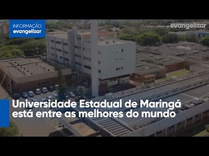 Universidade Estadual de Maringá está entre as melhores do mundo