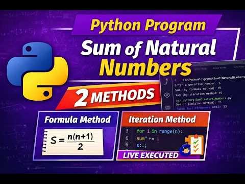 "Python Program to Find Sum of Natural Numbers (2 Methods)