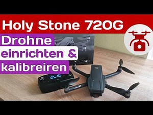 Holy Stone HS720G HS 720g Drohne einrichten kalibrieren & Ophelia Fly App für den ersten Drohnenflug