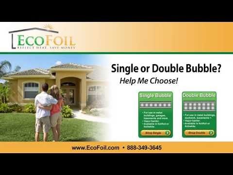 EcoFoil - Should I Use Single or Double Bubble Foil Insulation?