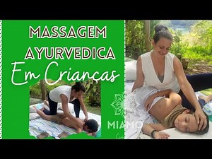 Massagem AYURVEDICA em Crianças