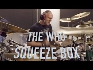 The Who - Squeeze Box Drum Cover