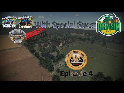 The Farmer's Table - Episode 5 - With Special Guest The Farm Sim Guy - Multiplayer Livestream