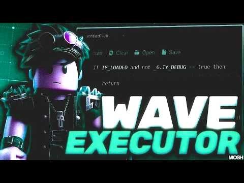 Wave Executor 2026 - Best Roblox Executor Installation Tutorial & Features