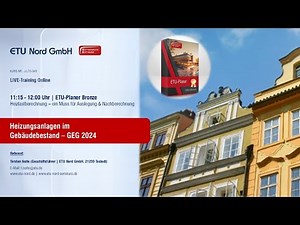 Heizlastberechnung - ein Muss für Auslegung & Nachberechnung | ETU-Planer Bronze (J-LTO-540 Teil 2)