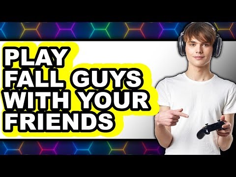 How to Play Fall Guys with Your Friends 2025 (Only Way)