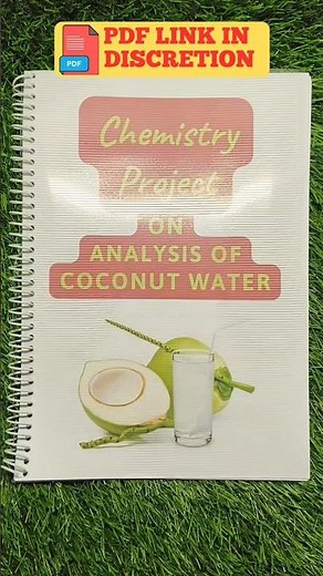 Chemistry Project On Analysis of Coconut Water Class 12th || #diy #project #class12 #chemistry