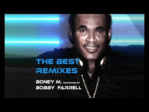 THE BEST REMIXES OF BONEY M. performed by BOBBY FARRELL (Full Album)