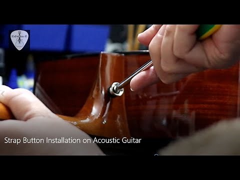 Strap Button DIY Installation on Acoustic Guitar
