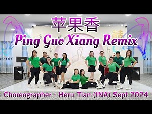 Apple Scent 苹果香 Ping Guo Xiang Remix Line Dance, Choreographer : #HeruTian​ (INA) - Sept 2024