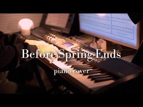 Before Spring Ends | Piano Solo (Sheet Music Available)