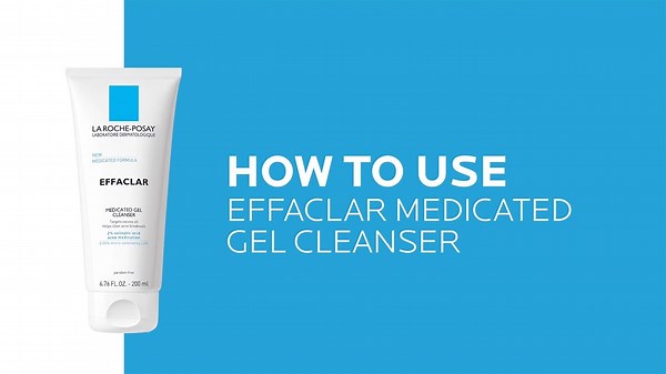How to use Effaclar Medicated Salicylic Acid Gel | La Roche-Posay
