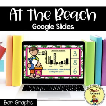 Graphing Bar Graphs GOOGLE SLIDES | Distance Learning No Prep At the Beach