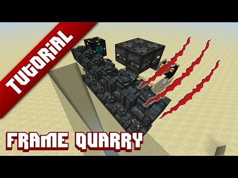 FTB Tutorial: Frame quarry