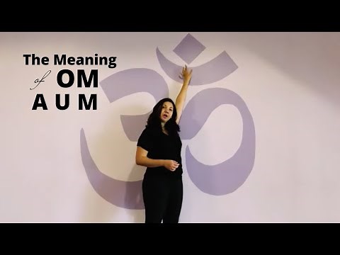 The OM Symbol -The meaning of OM (AUM).