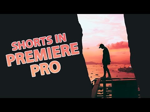 How to Create YouTube Shorts in Adobe Premiere Pro