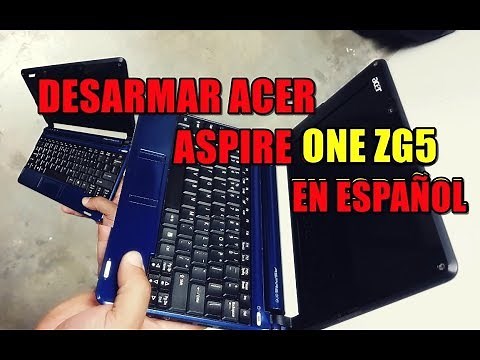 Desarmar y Acer Aspire One ZG5 En Español