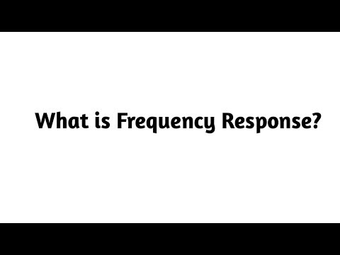 What is Frequency Response ?