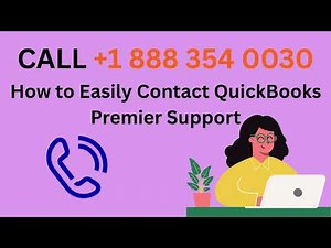 How to Easily Contact QuickBooks Premier Support (Complete Guide)