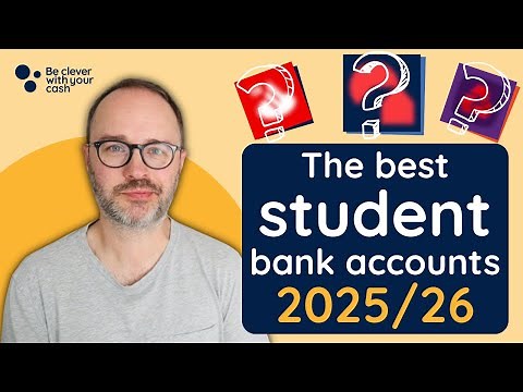 Student Bank Accounts: the best for 2025/2026 (UK)