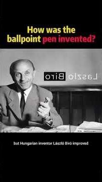 How was ballpen invented ?