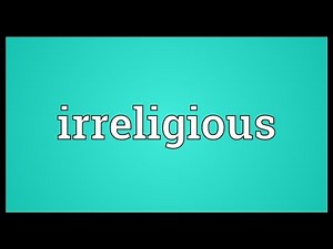 Irreligious Meaning